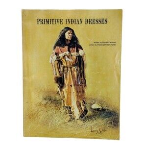 Vintage 1979 Primitive Indian Dresses Susan Fecteau Reference Book